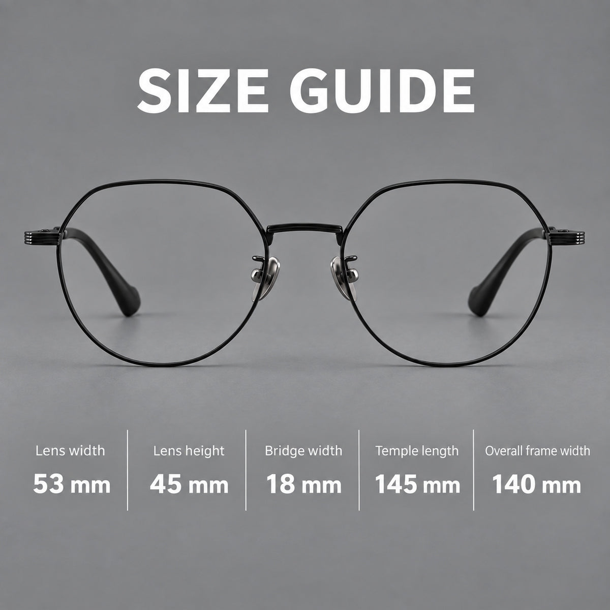 Geometric titanium glasses with soft polygonal rims and fine shoulder detailing, size guide in millimetres